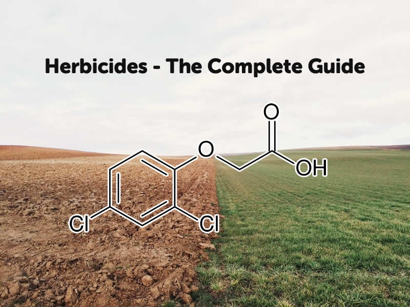 Herbicides - The Complete Guide