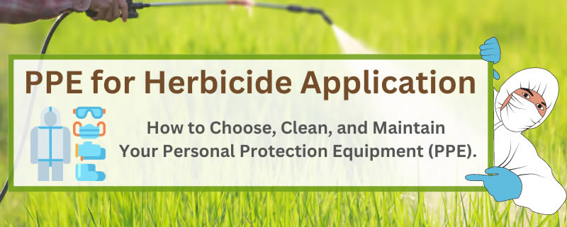 PPE for Herbicide Application